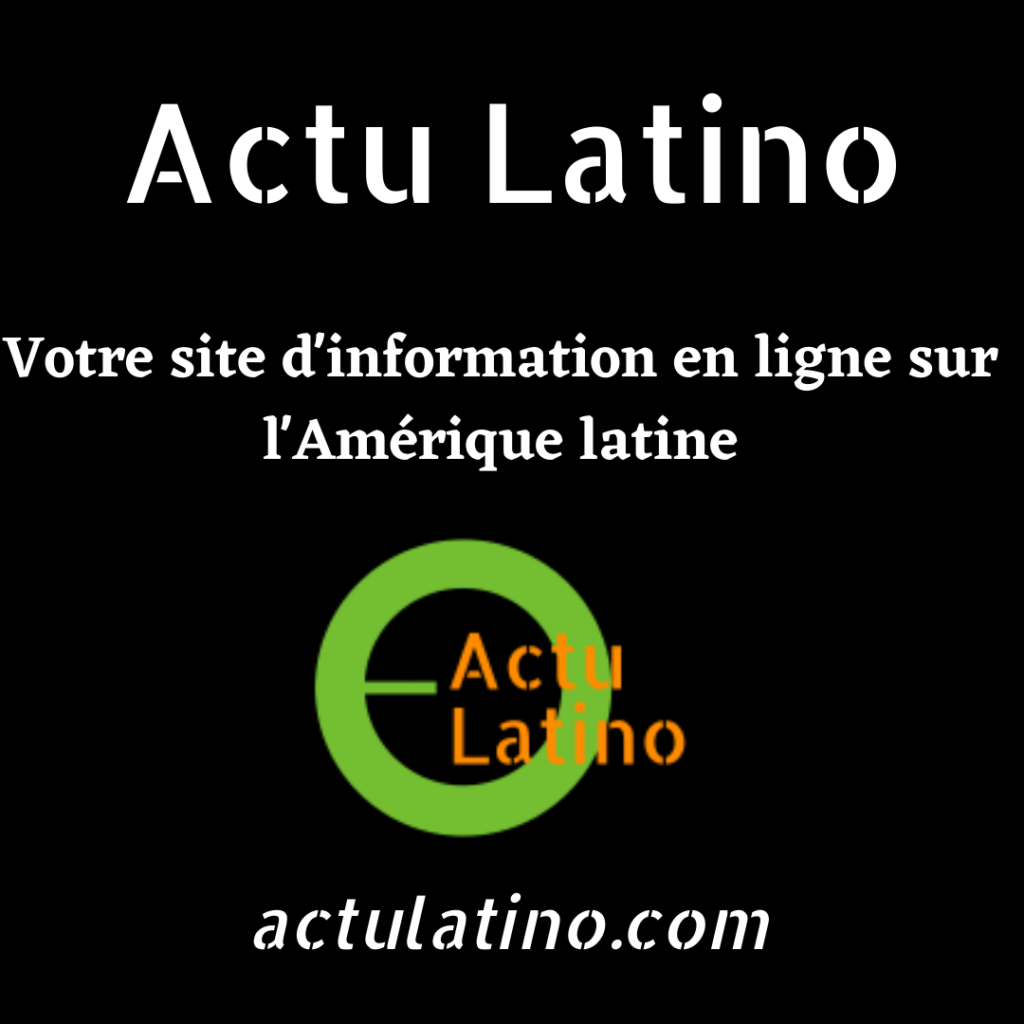 Actu Latino, site d'info en ligne sur l'Amérique latine (toutes les actus du continent latino-américain)