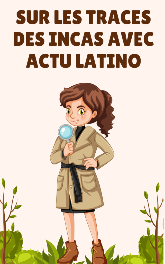 Un article pour les juniors sur l'empire inca afin de mieux comprendre cette civilisation des Andes qui adoraient le soleil-Actu Latino