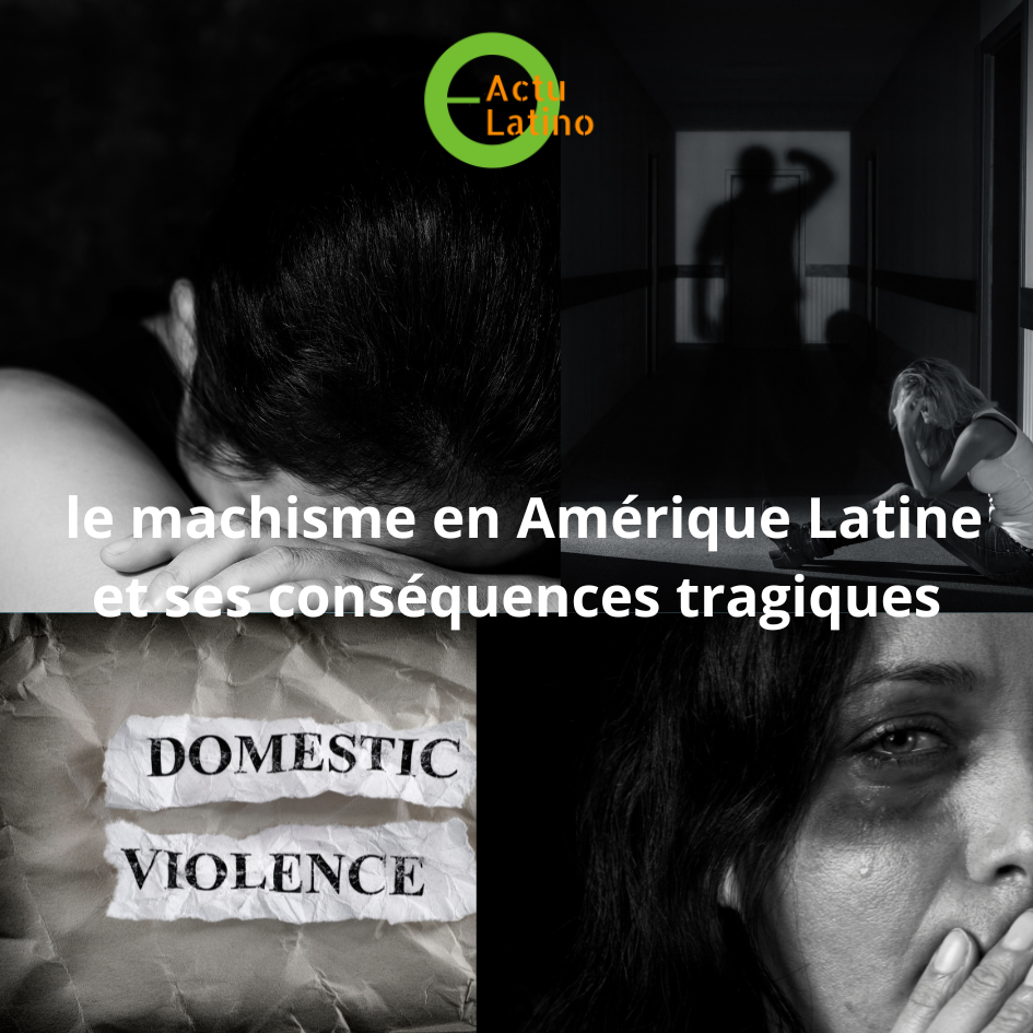 Les implications du machisme en Amérique latine et sa manifestation la plus tragique : le féminicide